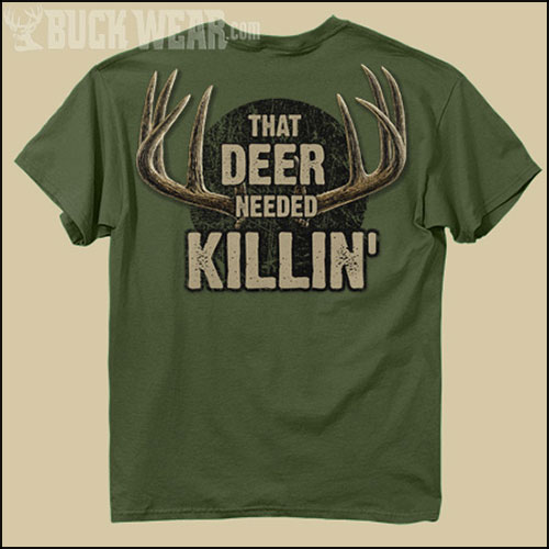  Buck Wear - Deer Needed Killin