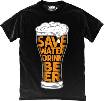 Save Water Drink Beer in Black