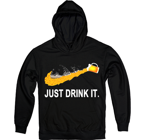  - Just Drink It