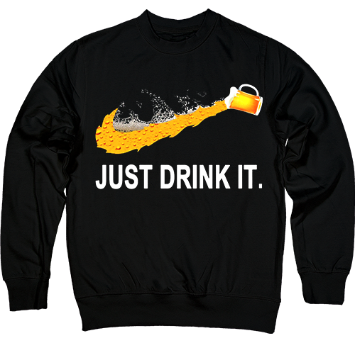  - Just Drink It