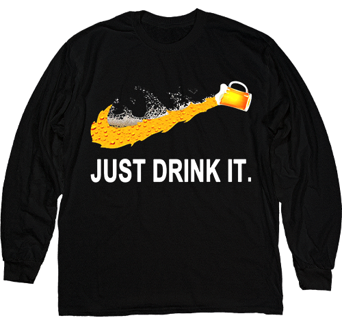  - Just Drink It