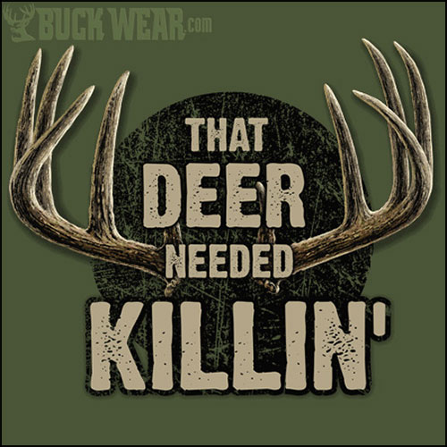 Футболка Buck Wear - Deer Needed Killin